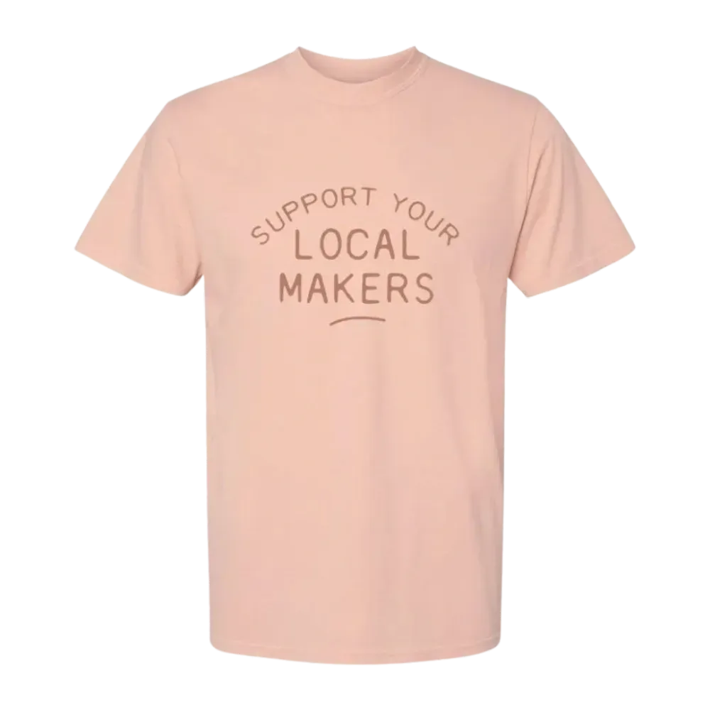 Support Your Local Makers Tee
