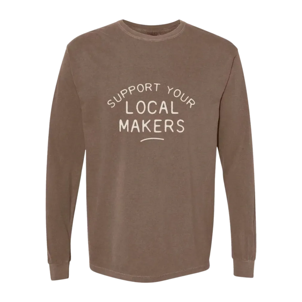Support Your Local Makers Long Sleeve Tee