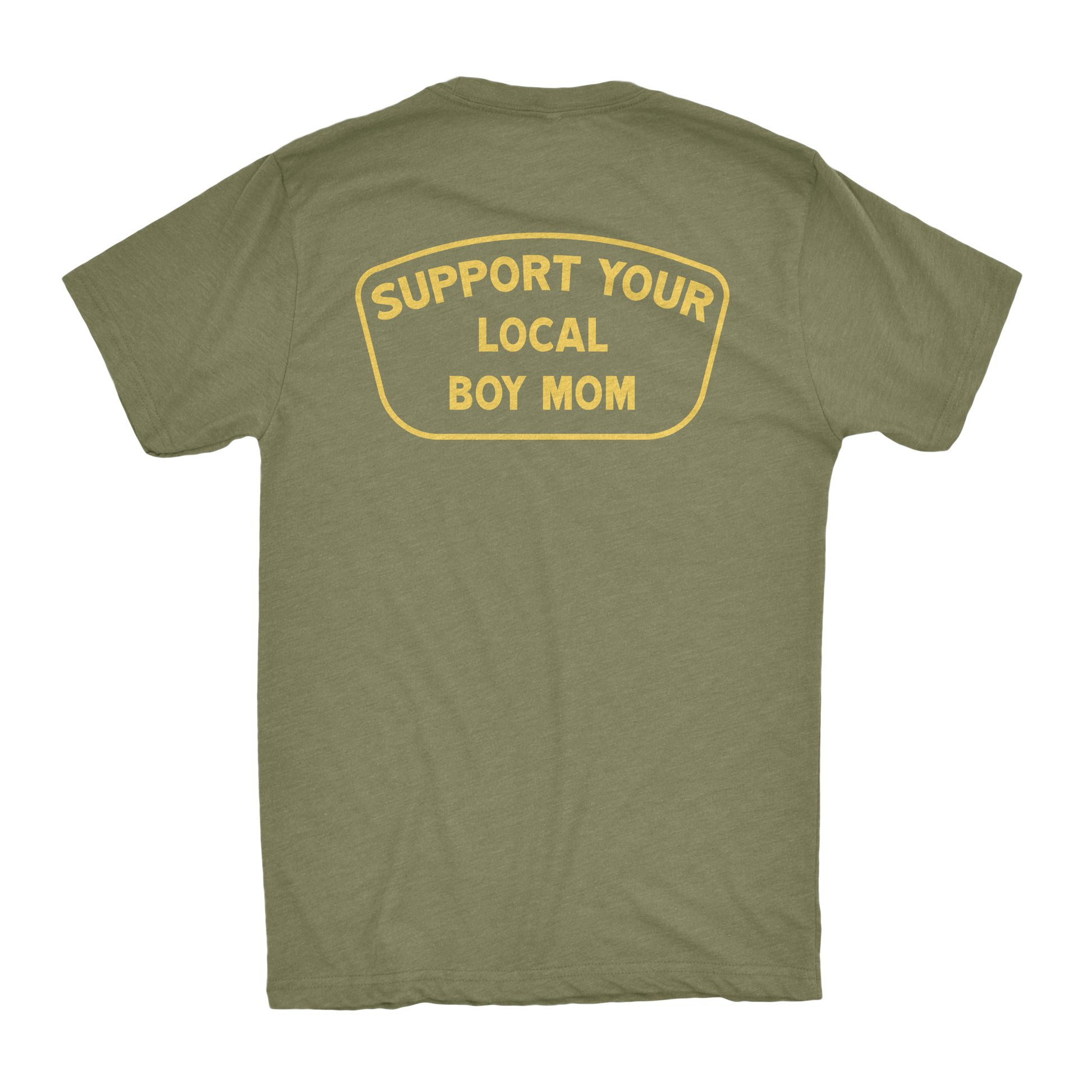 Support Your Local BOY MOM Shirt (BM)
